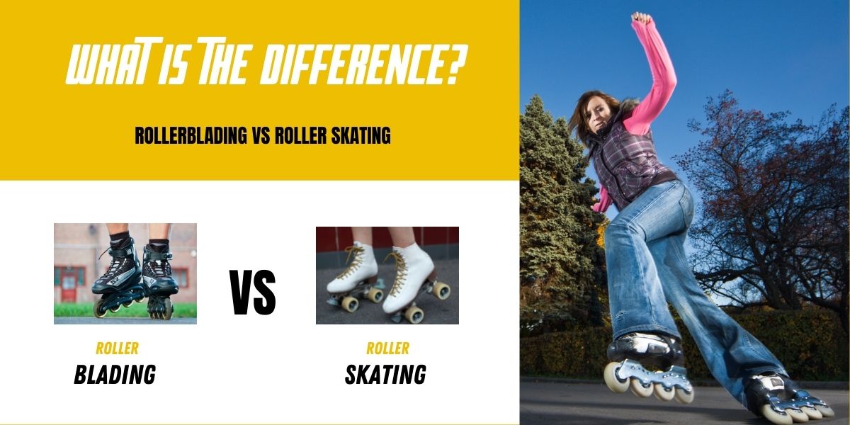 Rollerblading vs Roller Skating What Is The Difference