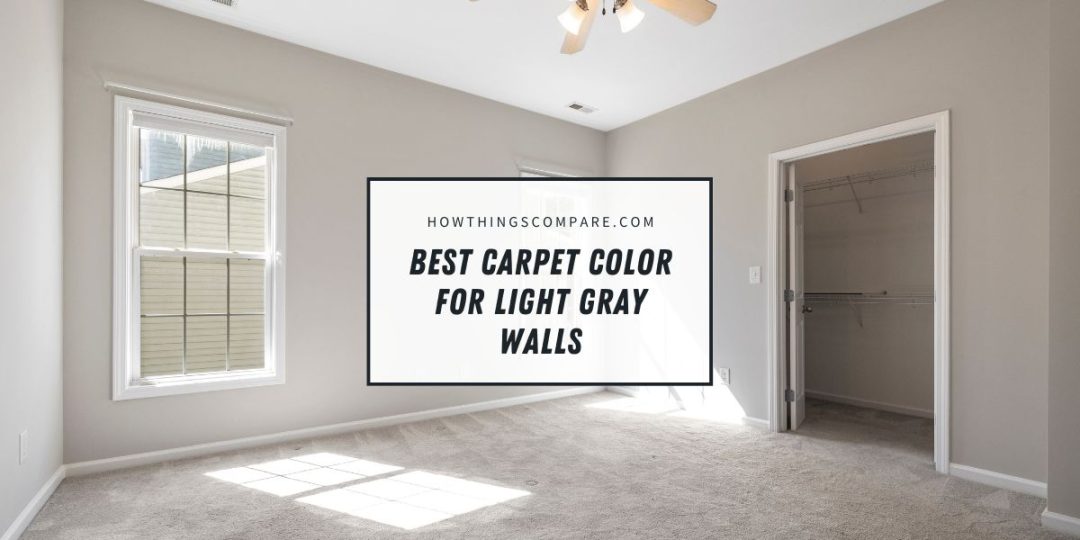 Best Carpet Color For Light Gray Walls Top Choices
