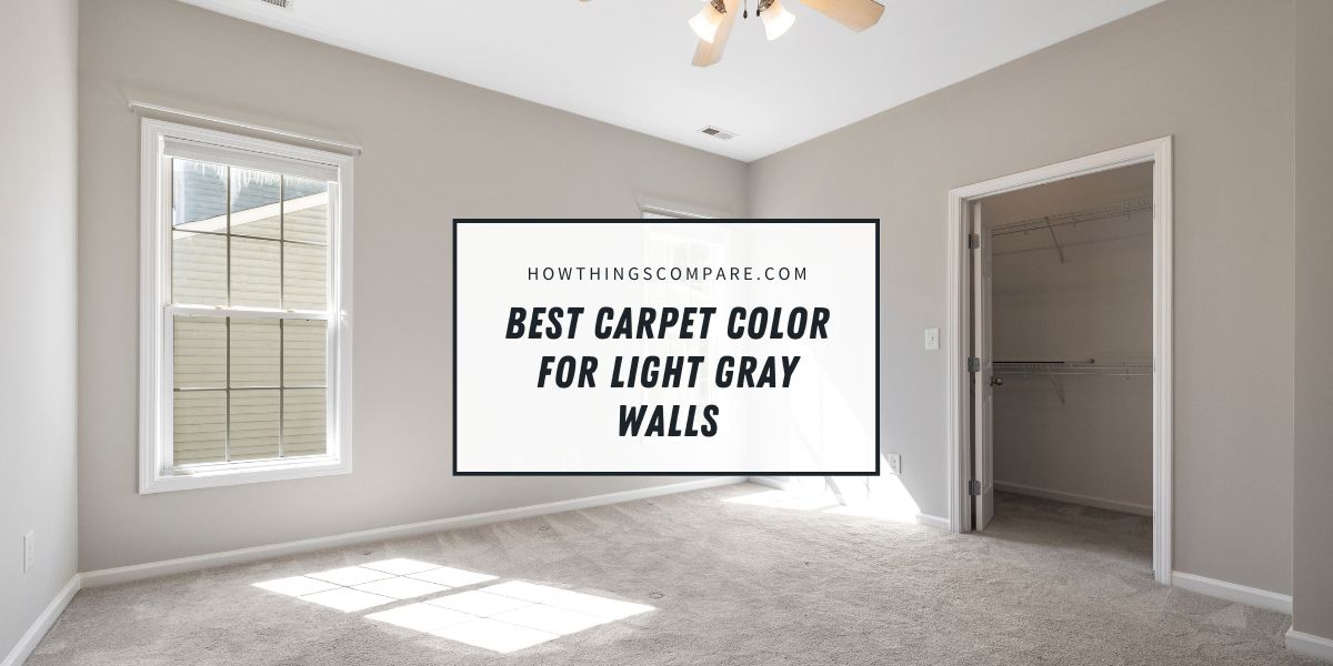 Best Carpet Color For Light Gray Walls Top Choices