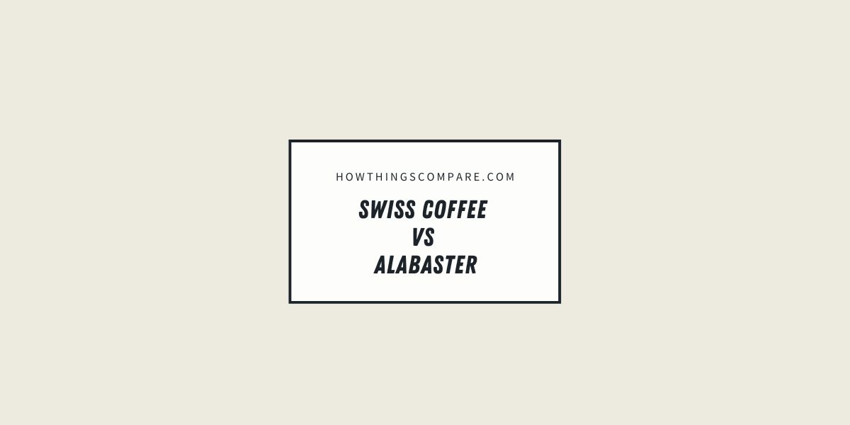Swiss Coffee vs Alabaster Colors Comparison Guide