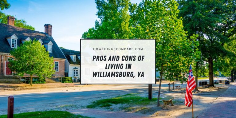 Pros And Cons Of Living In Williamsburg, VA