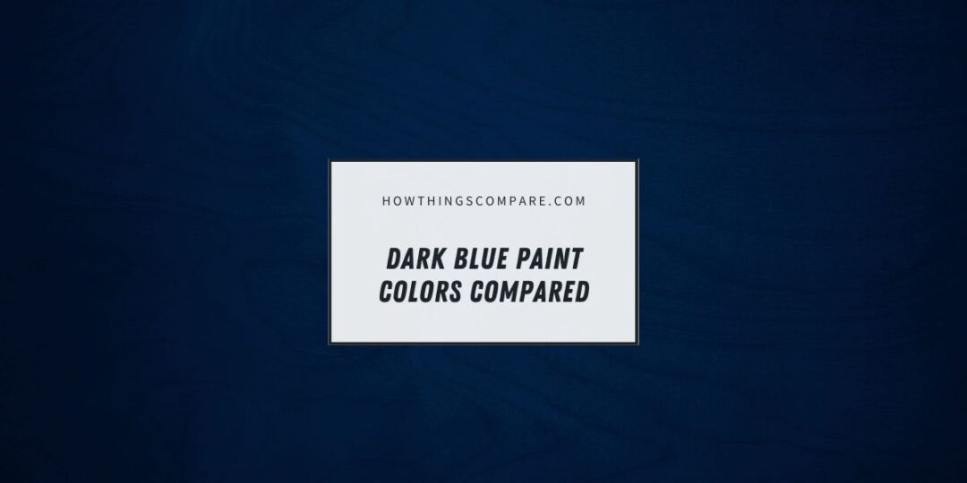 12 Dark Blue Paint Colors Compared - howthingscompare.com