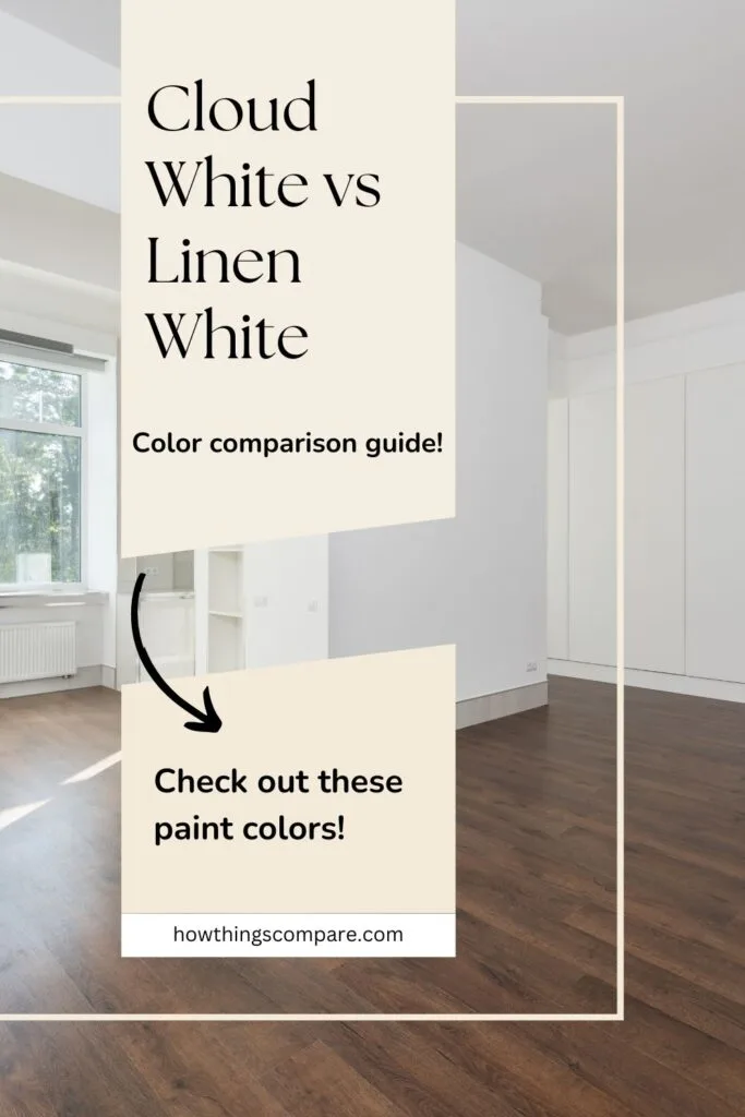 Cloud White vs Linen White Colors Comparison Guide
