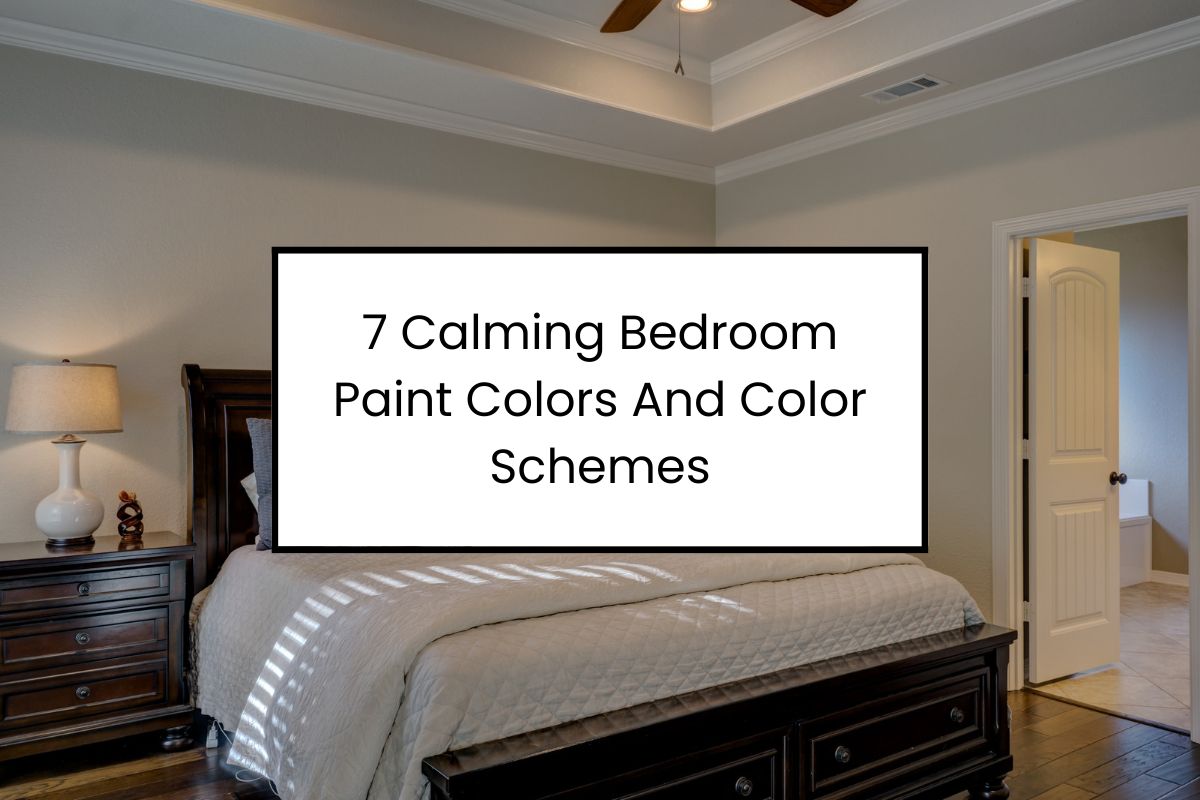 7 Calming Bedroom Paint Colors And Color Schemes - Paint Color ...