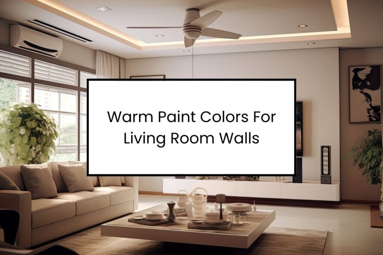 Warm Paint Colors For Living Room Walls