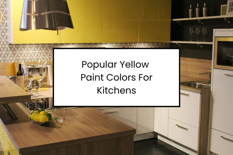 Popular Yellow Paint Colors For Kitchen Walls